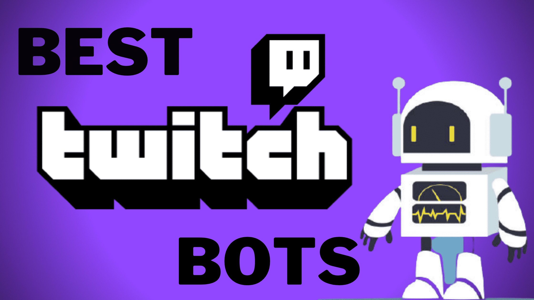 9 Best Twitch Bots