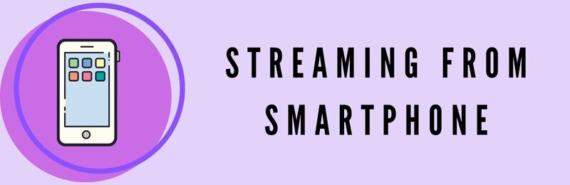 Streaming on Twitch from Android and iPhone smartphones. 