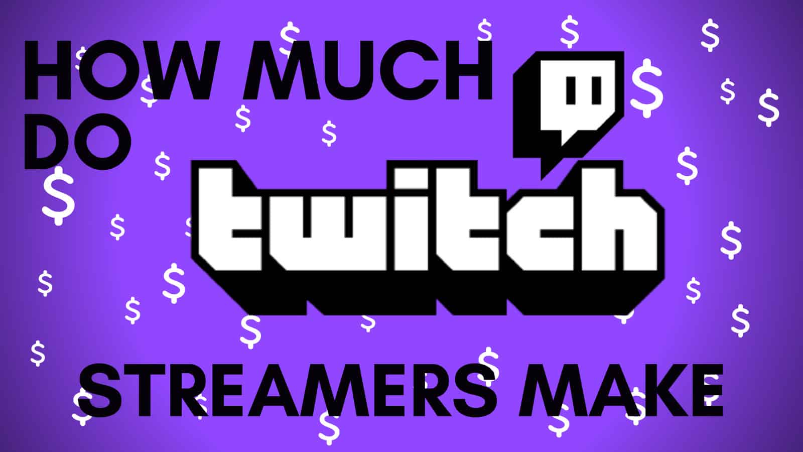 how much do twitch streamers make