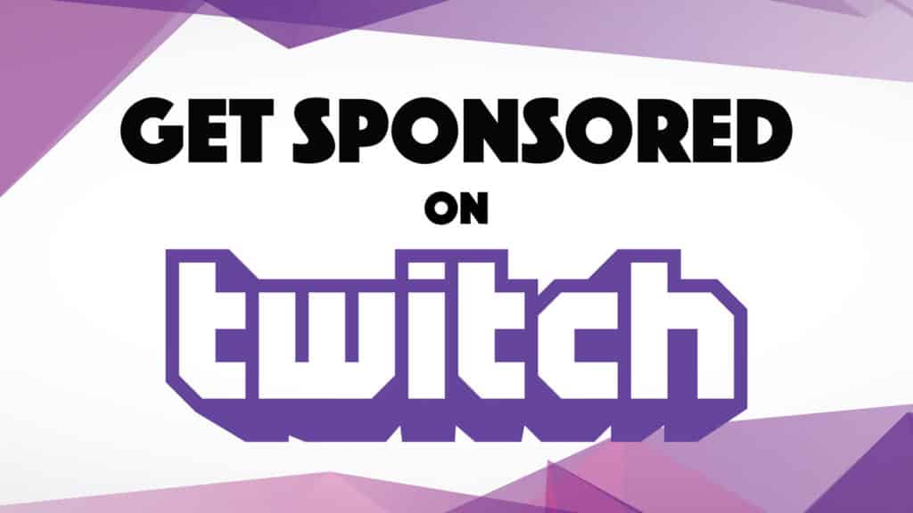 How to get sponsored on Twitch