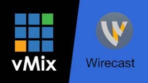 vMix vs Wirecast