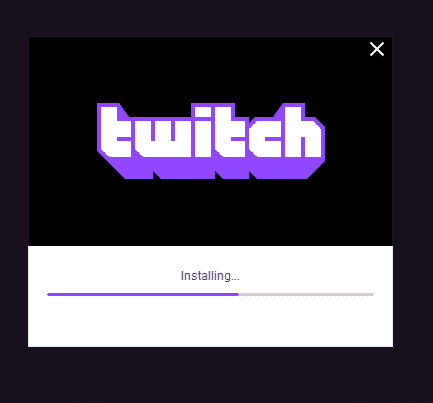 Uninstall and then reinstall Twitch
