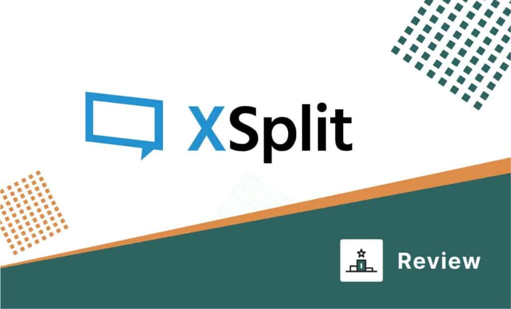 XSplit Review