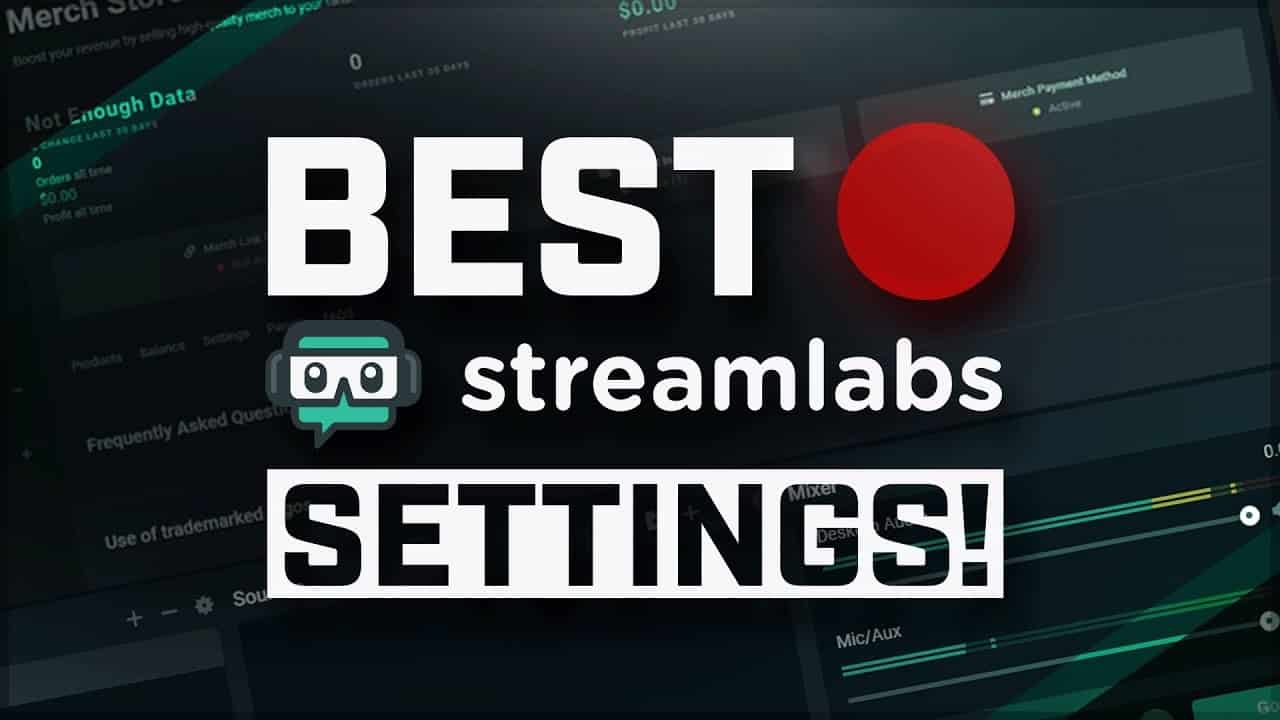 best streamlabs obs settings for twitch