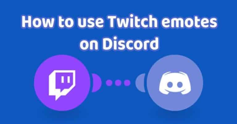 Twitch Emotes on Discord - How to Use & Add to Discord