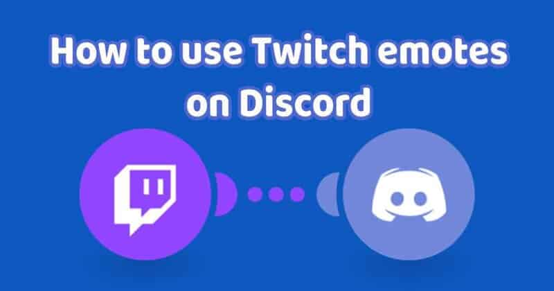 How to Add Twitch Emotes on Discord?