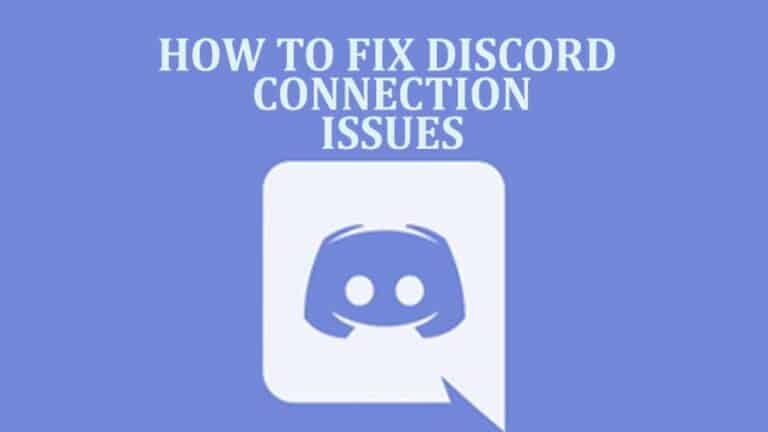 Discord Connection Issues