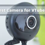 Best Camera for VTubers