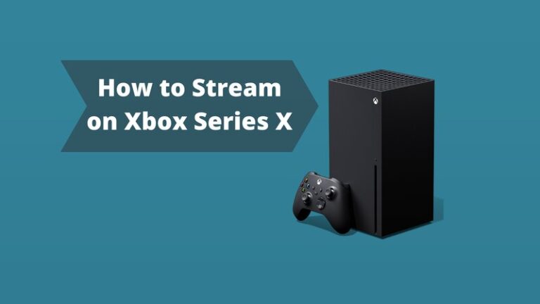 How to Stream on Xbox Series X