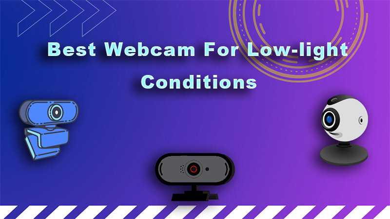 Best Webcam For Low-light Conditions