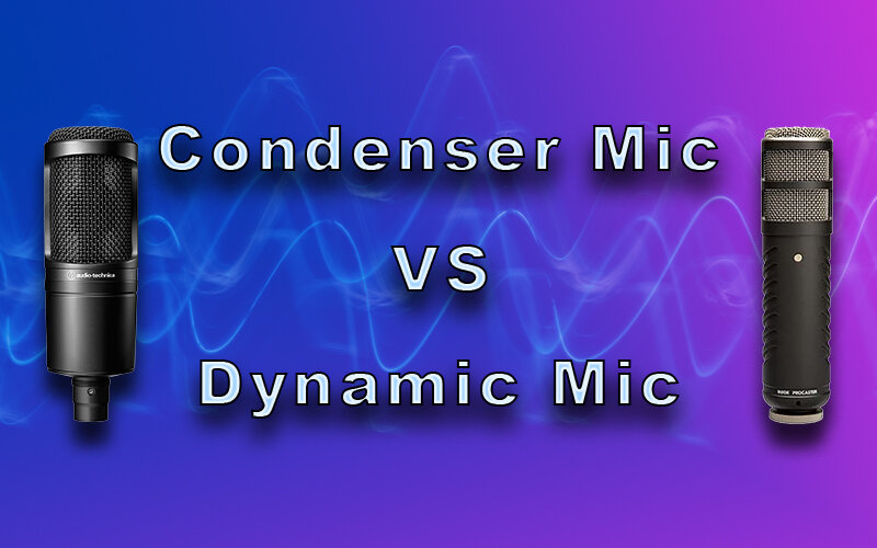 Condenser Mic vs Dynamic Mic