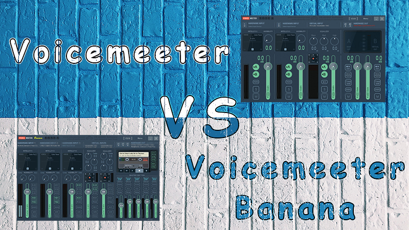 Voicemeeter vs Banana