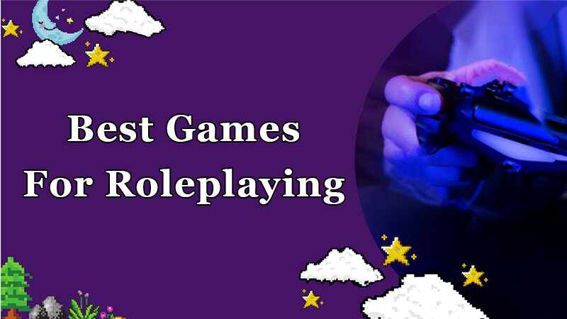 Best Games for Roleplaying