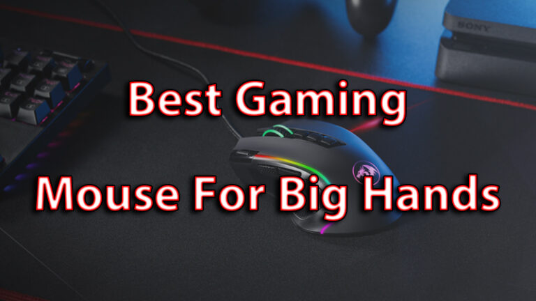 best gaming mouse for big hands