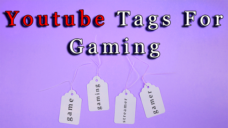 youtube tags for gaming
