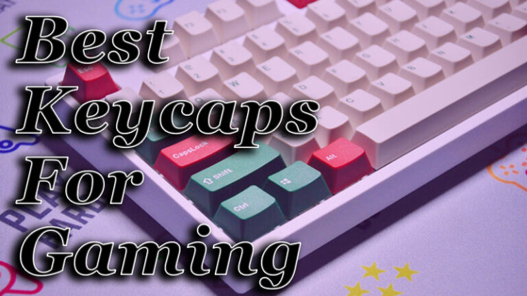 Best Keycaps for Gaming