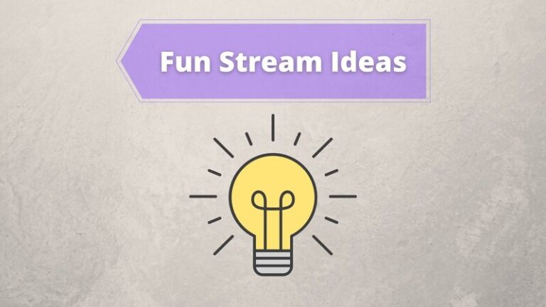 Fun Stream Ideas