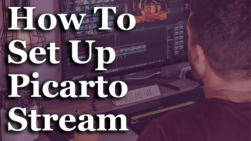 how to set up picarto stream