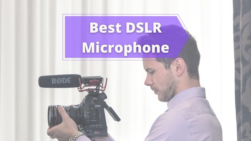 Best DSLR Microphone