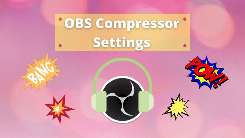 OBS Compressor Settings