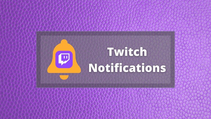Twitch Notifications