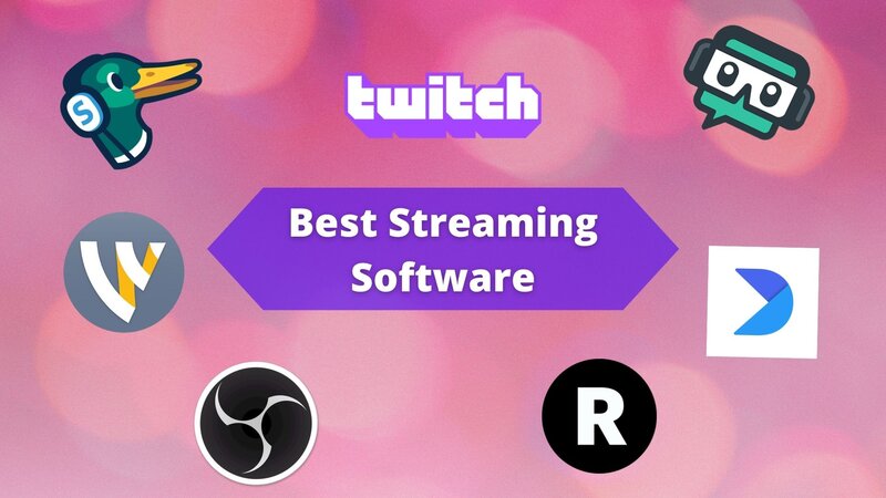 Best Streaming Software