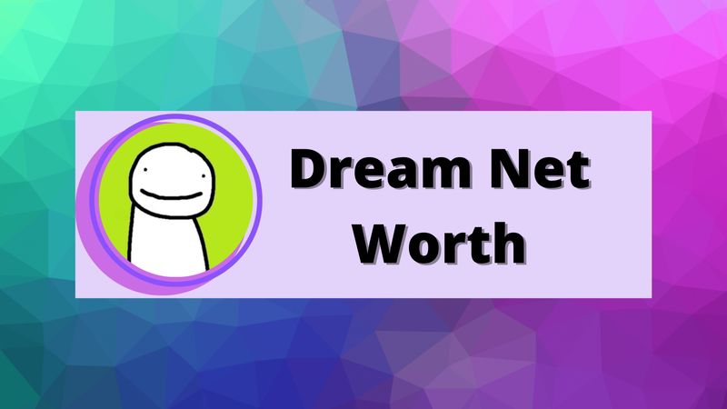 Dream Net Worth