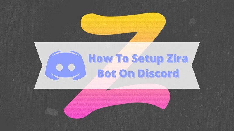 How To Setup Zira Bot On Discord