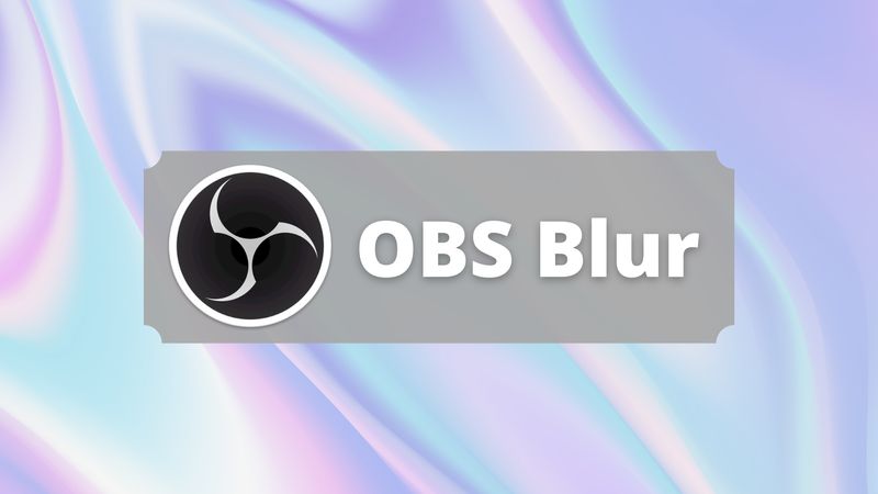 OBS Blur