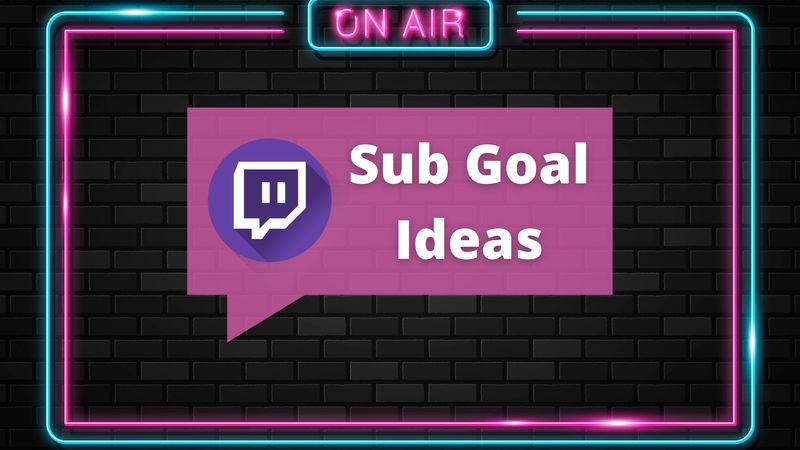 Sub Goal Ideas