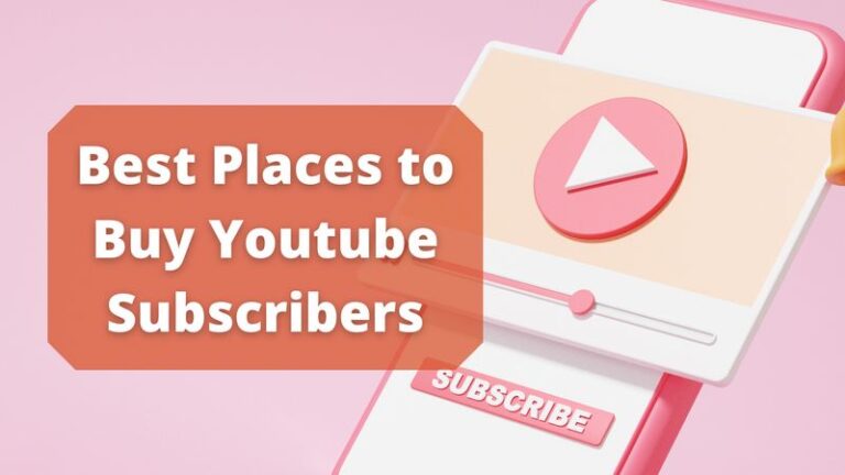 Best Places to Buy Youtube Subscribers