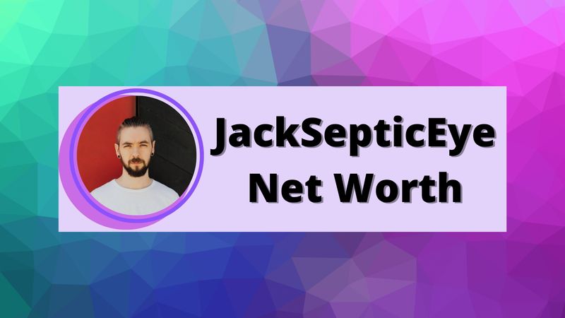 JackSepticEye Net Worth