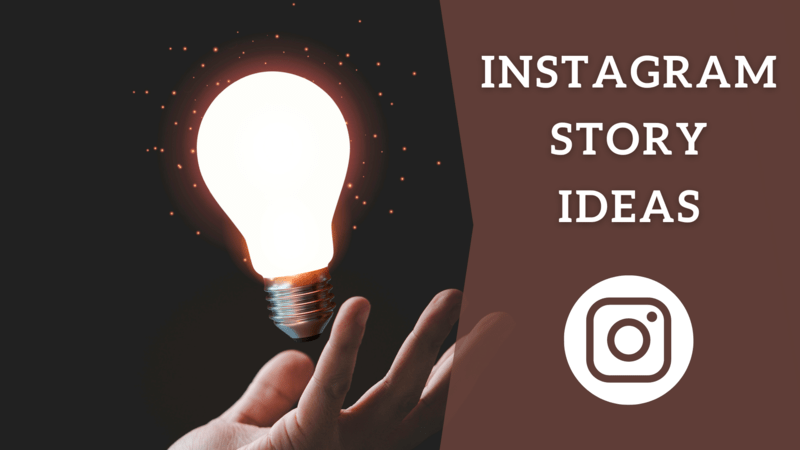 instagram story ideas
