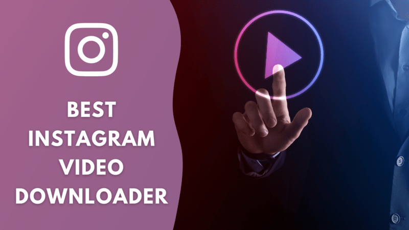 best Instagram video downloader