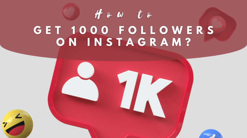 How to Get 1000 Followers on Instagram