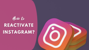 How To Reactivate Instagram