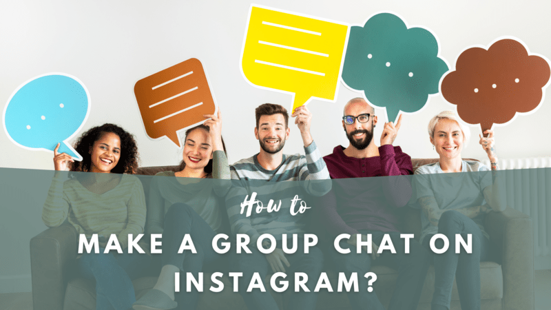 How to Make a Group Chat on Instagram