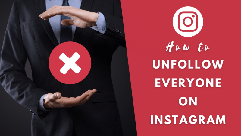 How to unfollow everyone on Instagram