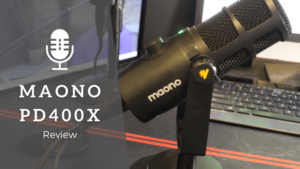 Maono PD400X Review