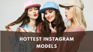 hottest Instagram models