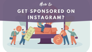 how to get sponsored on Instagram