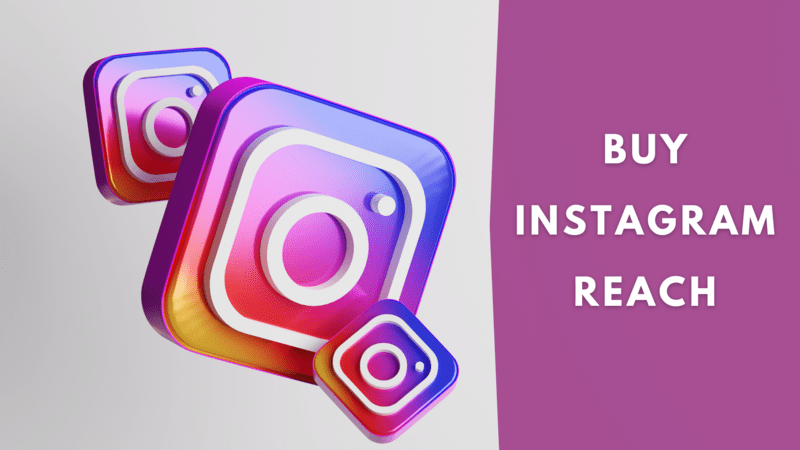 best services to Buy Instagram Reach